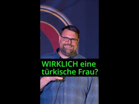 Hast du wirklich eine Türkische Frau?